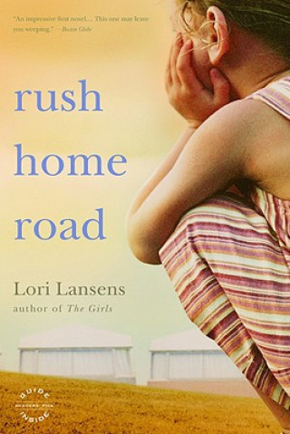 Buch Rush Home Road Lori Lansens