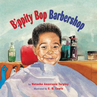 Kniha Bippity Bop Barbershop Natasha Tarpley