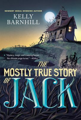 Kniha Mostly True Story of Jack Kelly Barnhill