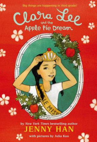 Книга Clara Lee and the Apple Pie Dream Jenny Han