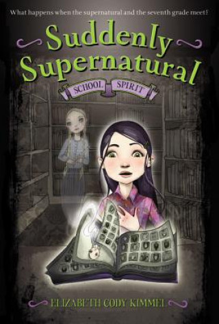 Книга SCHOOL SPIRIT Elizabeth Cody Kimmel