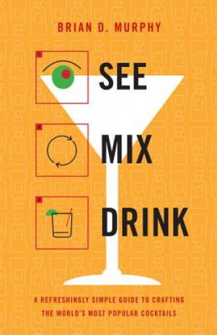 Livro See Mix Drink Brian D. Murphy