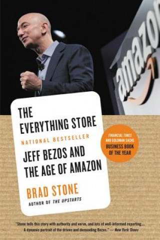Könyv The Everything Store : Jeff Bezos and the Age of Amazon Brad Stone