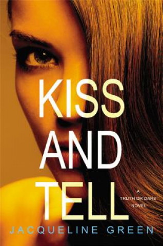 Kniha Kiss and Tell Jacqueline Green