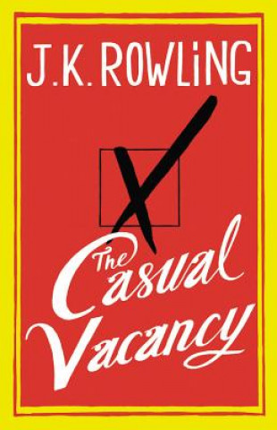 Kniha The Casual Vacancy J. K. Rowling