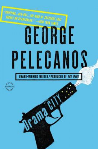 Kniha Drama City George P. Pelecanos