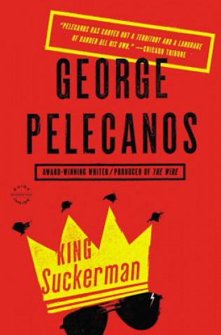 Книга King Suckerman George P. Pelecanos