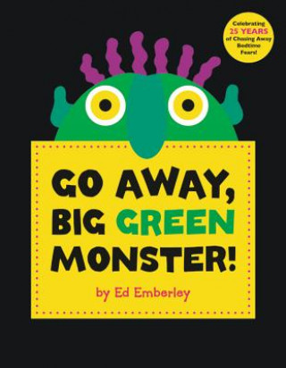 Kniha Go Away, Big Green Monster! Ed Emberley