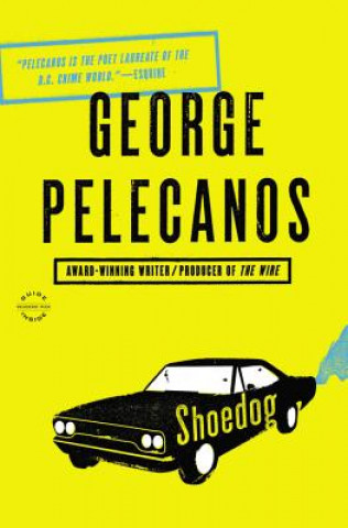 Kniha Shoedog George P. Pelecanos