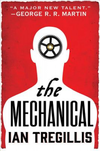 Kniha Mechanical Ian Tregillis