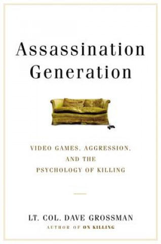 Kniha Assassination Generation Dave Grossman