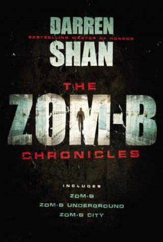 Könyv The Zom-B Chronicles Darren Shan