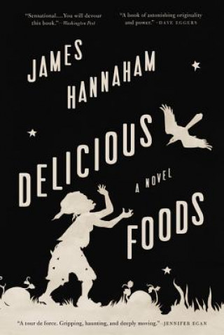 Kniha Delicious Foods James Hannaham