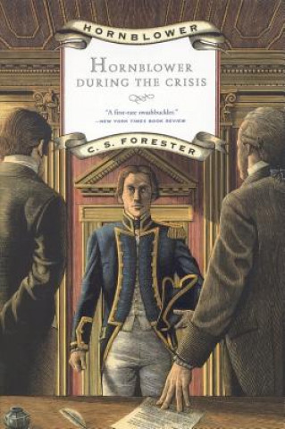 Kniha Hornblower During the Crisis and Two Stories Hornblowers Temptation and the Last Encounter Cecil Scott Forester