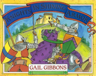 Libro Knights in Shining Armor Gail Gibbons