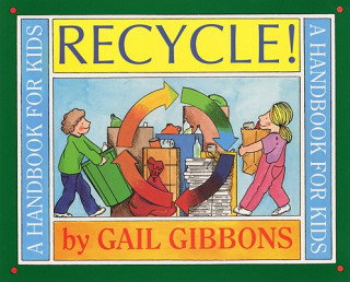 Knjiga Recycle! Gail Gibbons