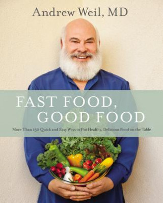 Książka Fast Food, Good Food Andrew Weil