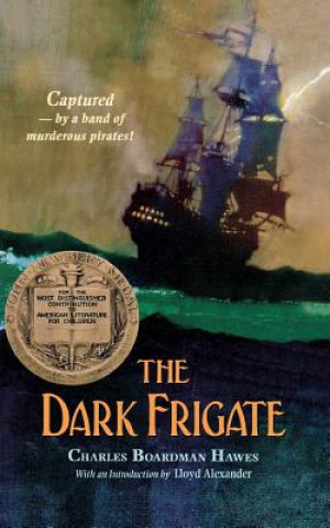 Kniha The Dark Frigate Charles Boardman Hawes