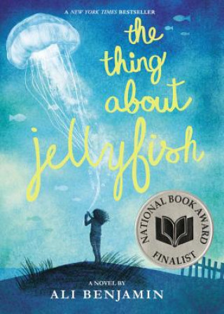 Könyv Thing About Jellyfish Ali Benjamin