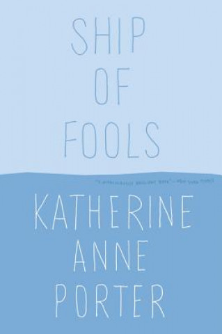 Kniha Ship of Fools Katherine Anne Porter