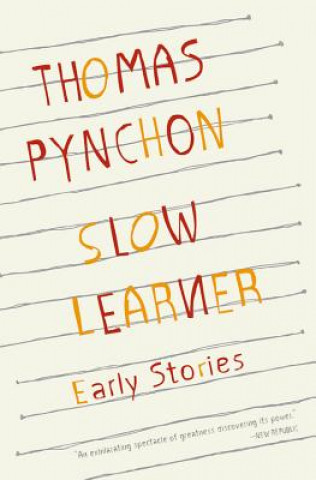 Könyv Slow Learner Thomas Pynchon