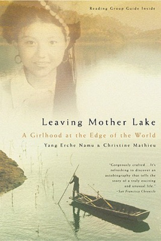 Knjiga Leaving Mother Lake Yang Erche Namu