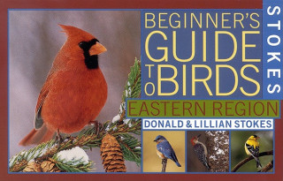 Książka Stokes Beginner's Guide to Birds Donald Stokes