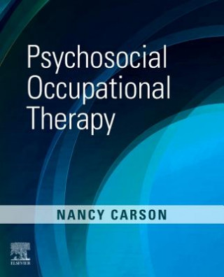 Książka Psychosocial Occupational Therapy Nancy Carson