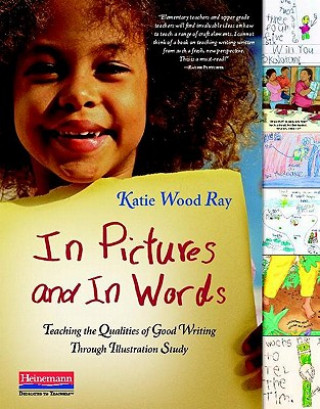 Книга In Pictures and in Words Katie Wood Ray