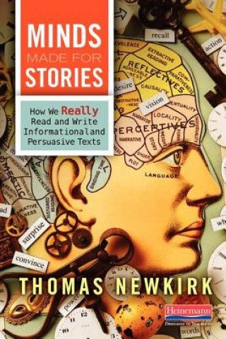 Kniha Minds Made for Stories Thomas Newkirk