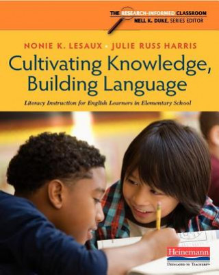 Carte Cultivating Knowledge, Building Language Nonie K. Lesaux