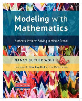 Kniha Modeling With Mathematics Nancy Butler Wolf