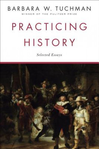 Libro Practicing History Barbara Wertheim Tuchman