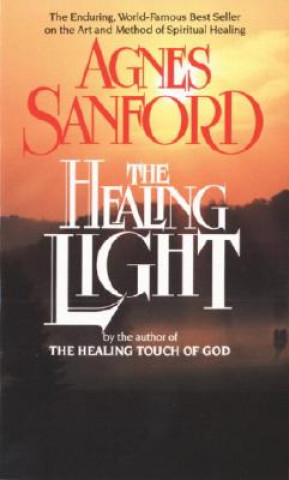 Kniha The Healing Light Agnes Sanford