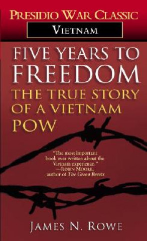Könyv Five Years to Freedom James N. Rowe