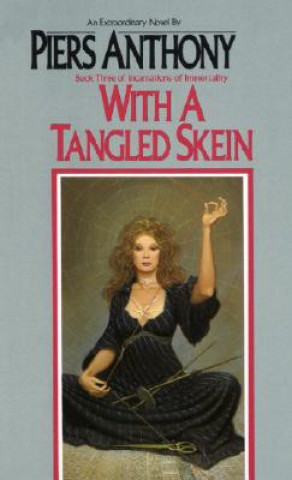 Könyv With a Tangled Skein Piers Anthony