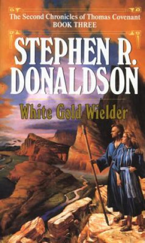 Buch White Gold Wielder Stephen R. Donaldson