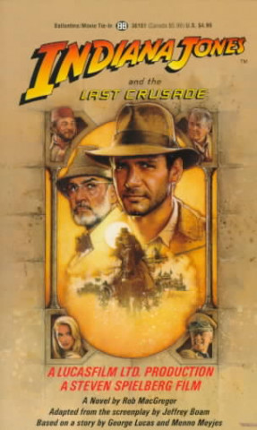 Kniha Indiana Jones and the Last Crusade Rob MacGregor