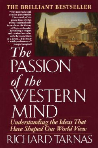 Kniha The Passion of the Western Mind Richard Tarnas