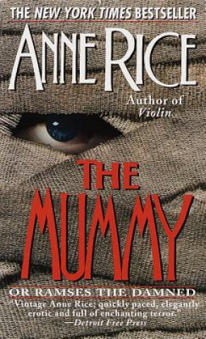 Könyv The Mummy or Ramses the Damned Anne Rice