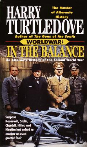 Kniha Worldwar: in the Balance Harry Turtledove