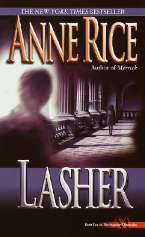 Kniha Lasher Anne Rice