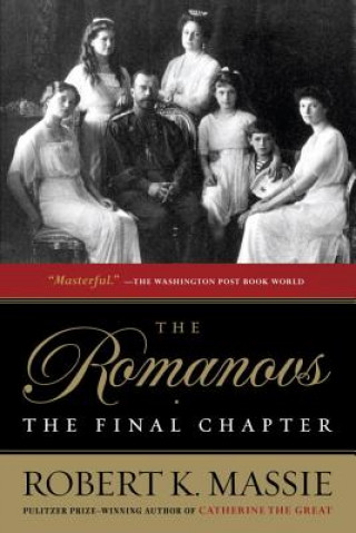 Könyv Romanovs: The Final Chapter Robert K. Massie