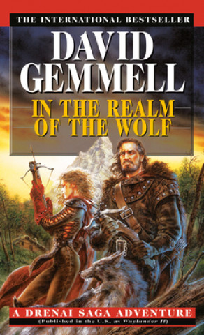 Knjiga In the Realm of the Wolf David Gemmell