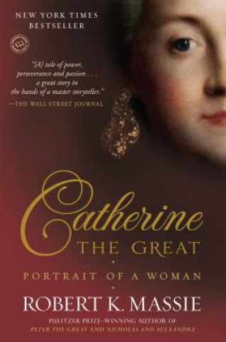 Knjiga Catherine the Great Robert K. Massie