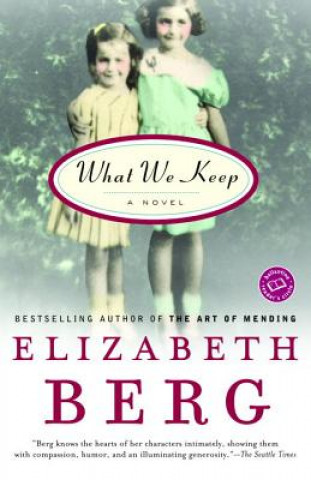 Book What We Keep Elizabeth Berg