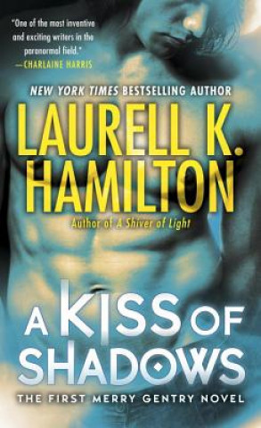 Книга A Kiss of Shadows Laurell K Hamilton