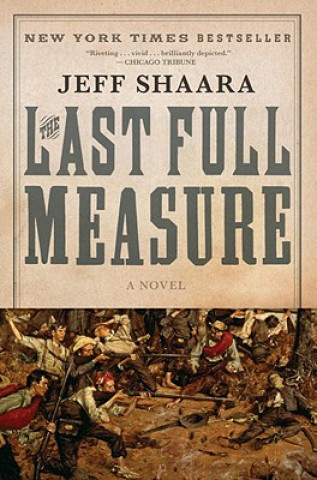 Книга Last Full Measure Jeff Shaara