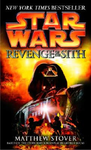 Book Revenge of the Sith: Star Wars: Episode III Matthew Woodring Stover