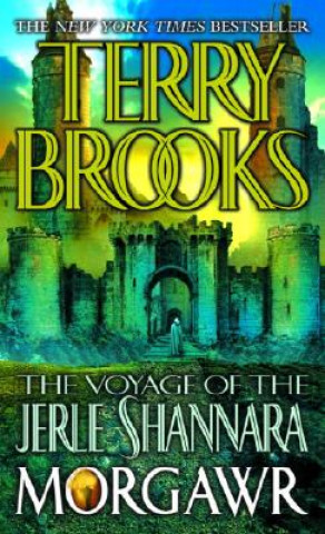 Könyv Voyage of the Jerle Shannara: Morgawr Terry Brooks
